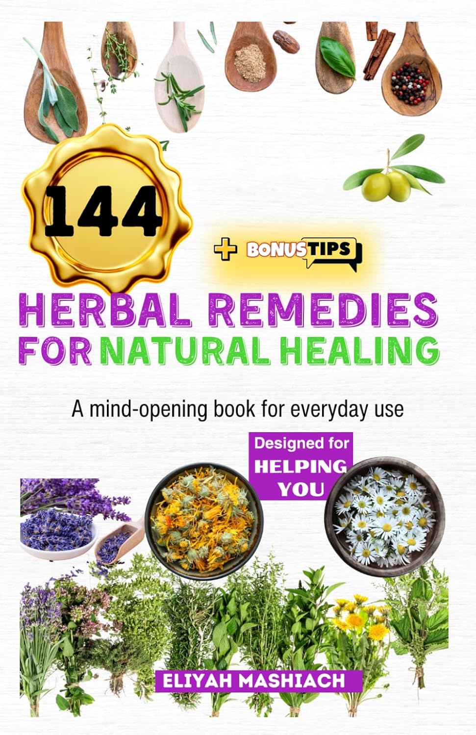 144 HERBAL REMEDIES FOR NATURAL HEALING