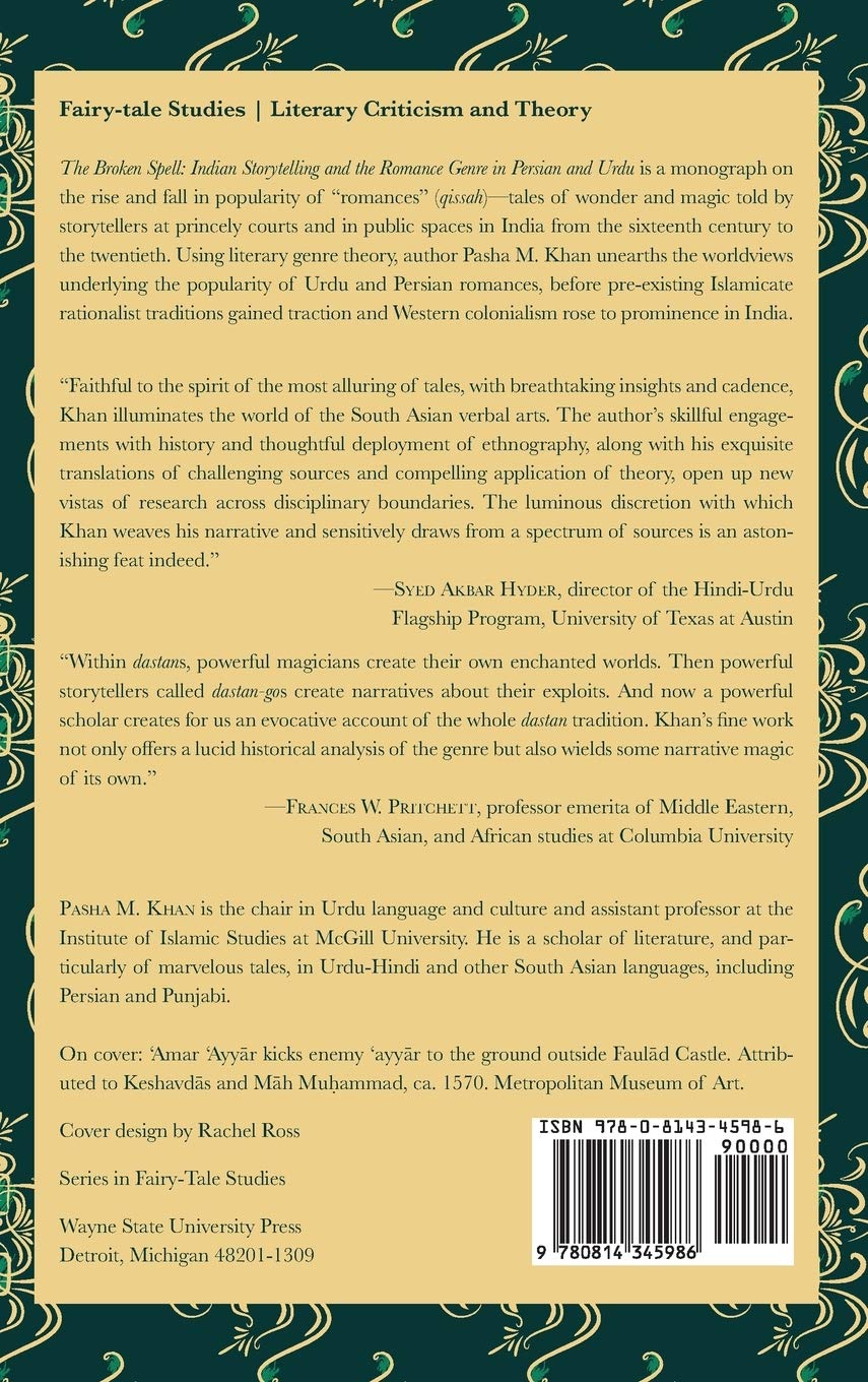 The Broken Spell: Indian Storytelling and the Romance Genre in Persian and Urdu (The Donald Haase Series in Fairy-Tale Studies)