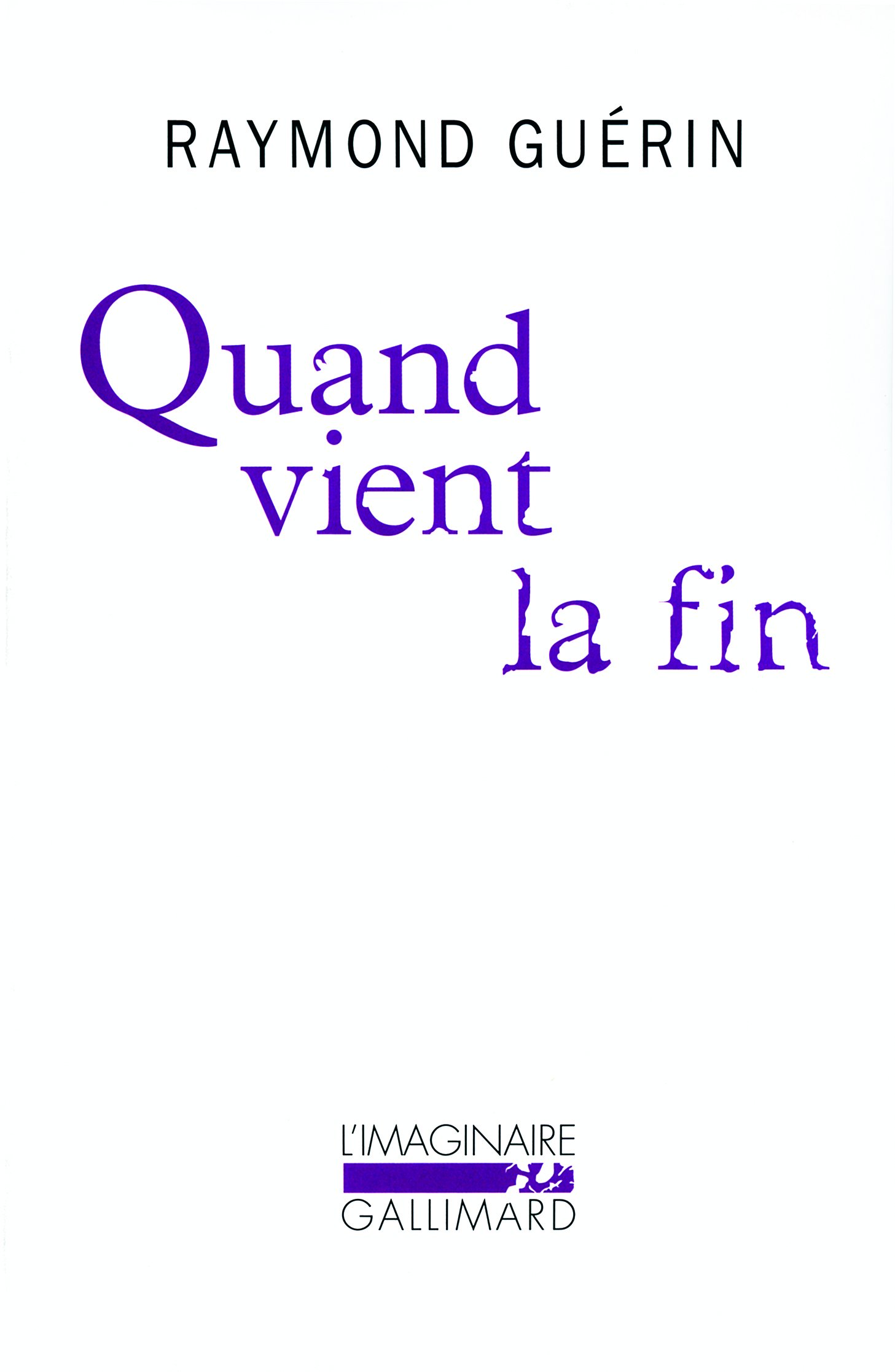 Quand vient la fin / Après la fin (L'Imaginaire)
