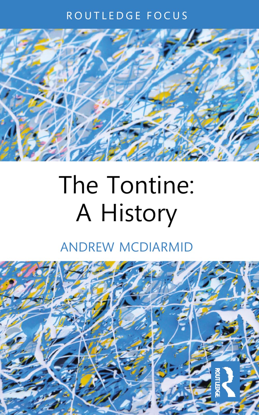 The Tontine: A History (Routledge Focus on Financial History)