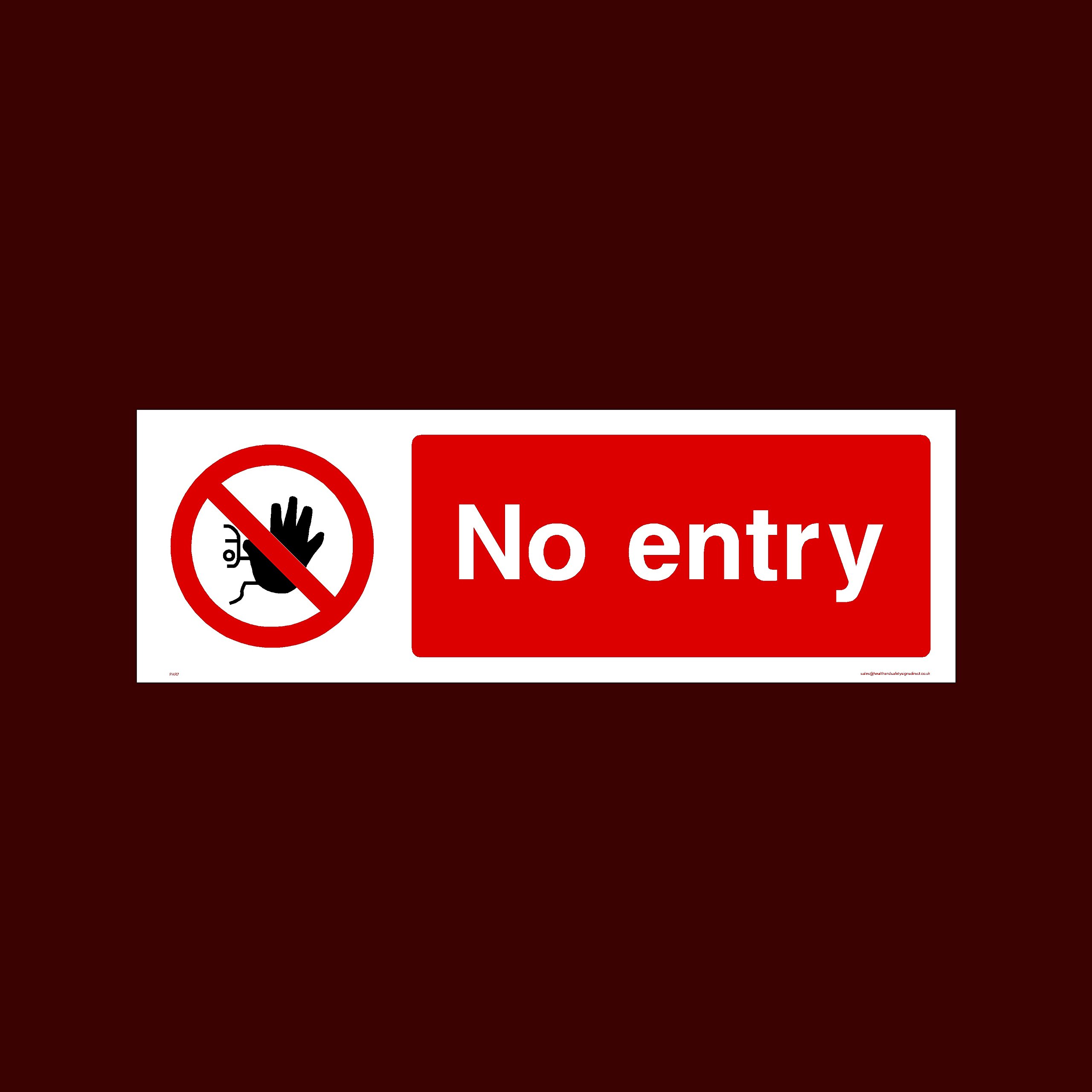 No entry Plastic Sign with double sided fixing tape (PAR7) - No Exit, Entry, Admittance, Parking, Climbing