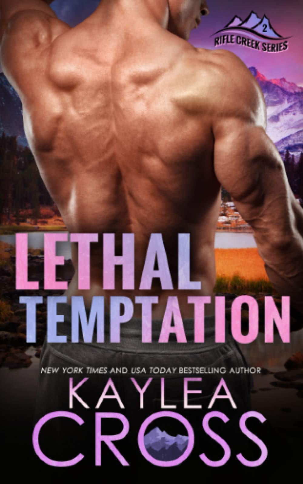 Lethal Temptation: 2 (Rifle Creek Series)