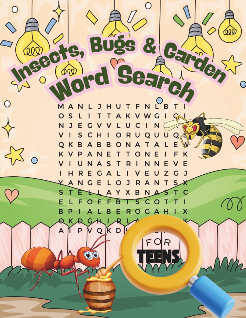 Insects, Bugs & Garden Word Search for Teens: 50 Fun and Challenging Puzzles with Insects, Creepy Crawlies, and Garden Creatures – Improve Vocabulary, Focus & Relaxation