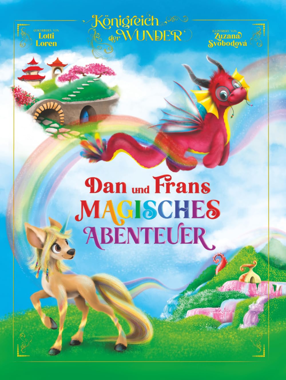 Dan und Frans Magisches Abenteuer: Wenn Glitzer auf Feuer trifft, ist nichts mehr unmöglich! (Königreich der Wunder)