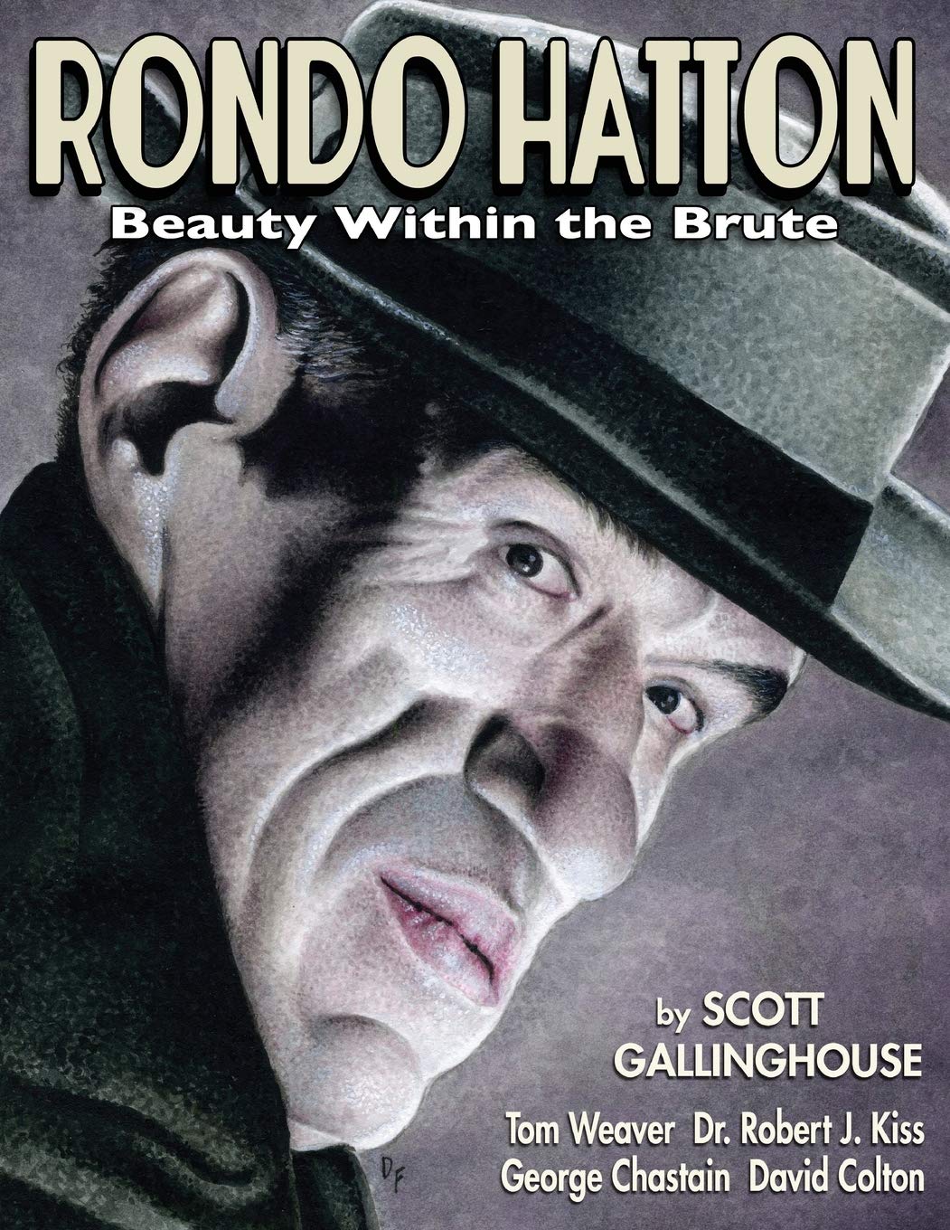 Rondo Hatton: Beauty Within the Brute      Paperback – October 31, 2019