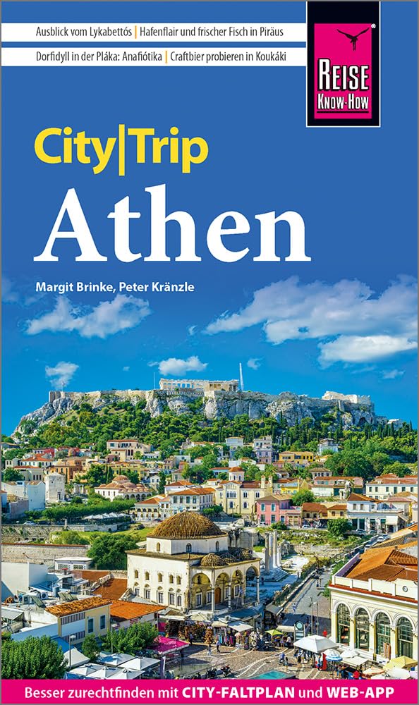 Reise Know-How CityTrip Athen: Reiseführer Athen mit Stadtplan und kostenloser Web-App