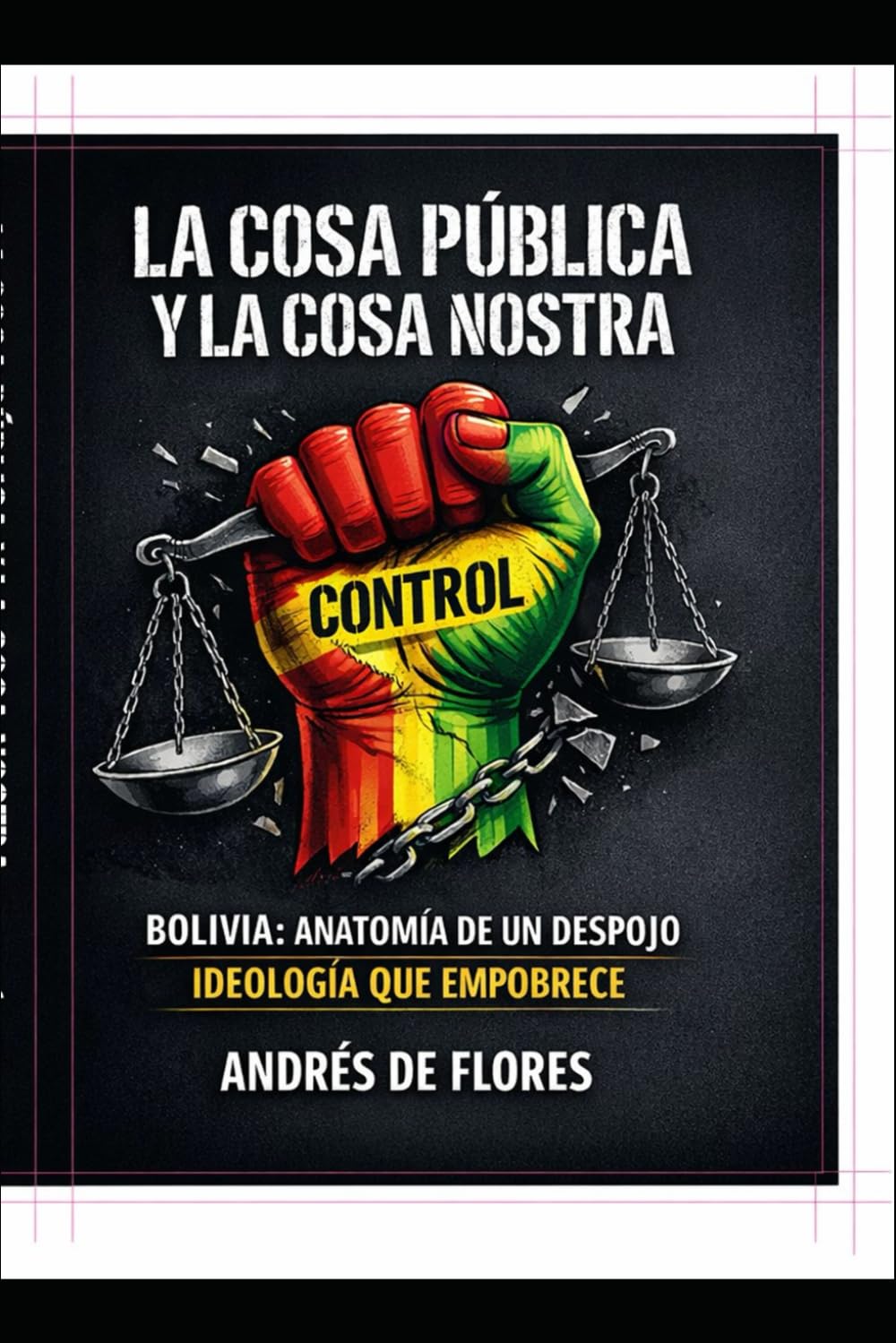 "la cosa publica y la cosa nostra": “Crónica de una estructura que nunca cayó: cómo evitar ser víctima de una dictadura”