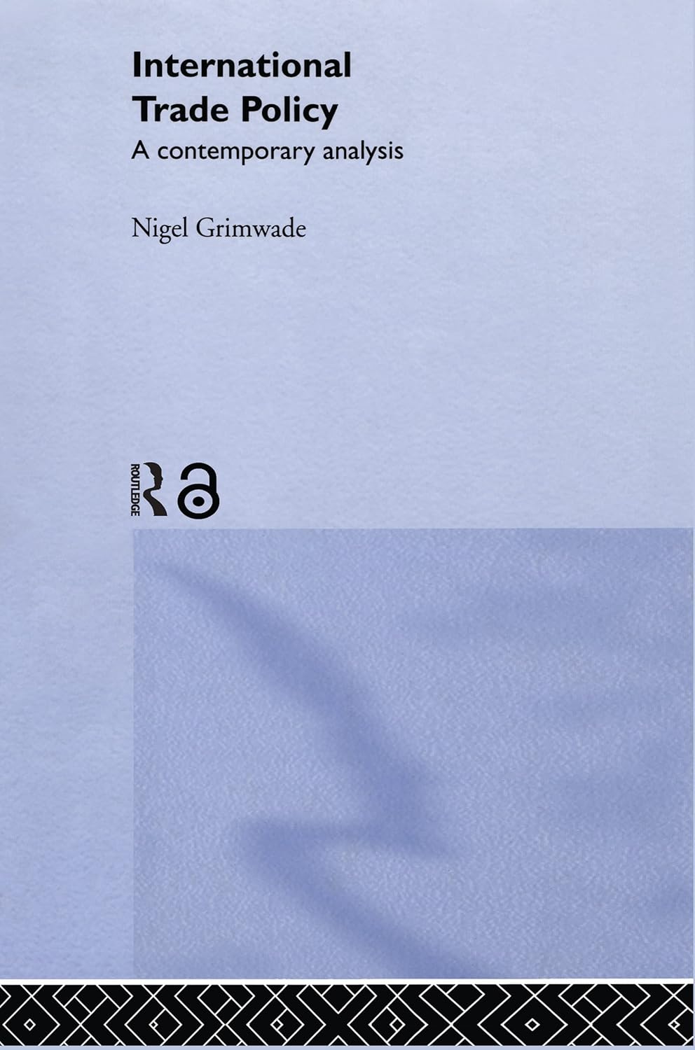 International Trade Policy by Nigel Grimwade