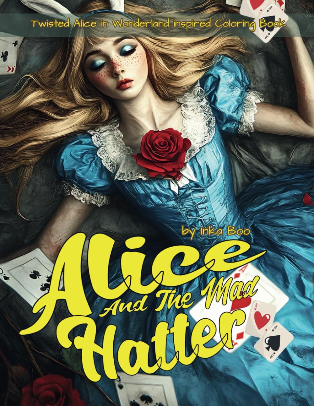 Alice and the Mad Hatter: Twisted Alice in Wonderland inspired Coloring Book