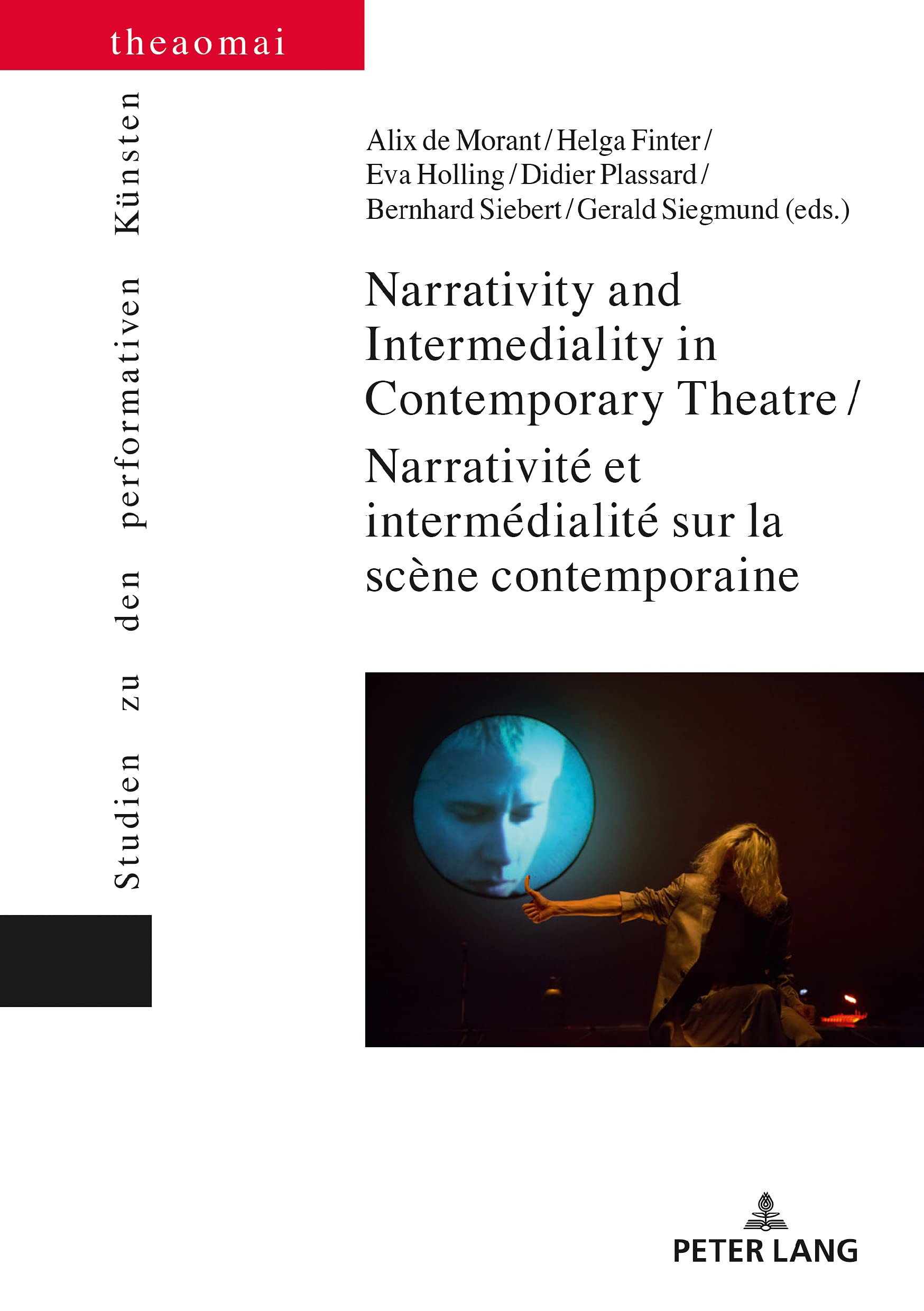 Narrativité et intermédialité théâtrale : décrypter la scène moderne