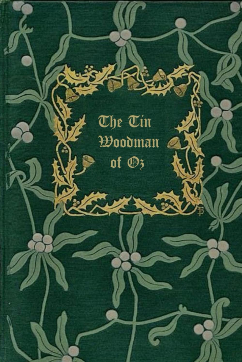 The Tin Woodman Of OZ: With original illustrations - annotated