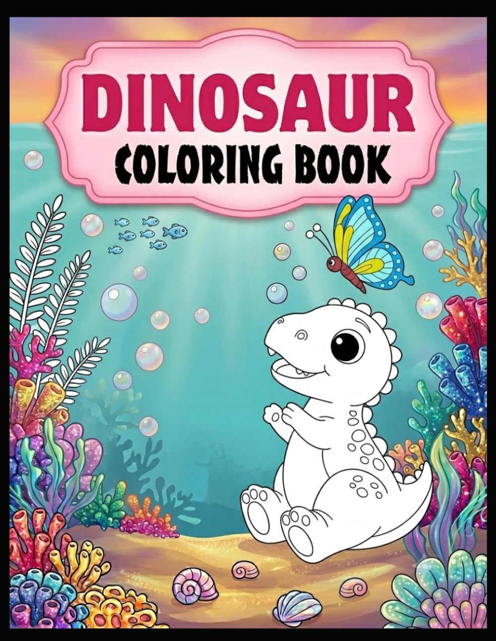 Dinosaur Coloring Book for Kids: Fun and Easy Dinosaur Coloring Pages for Boys & Girls | Cute, Roaring, and Prehistoric Adventures