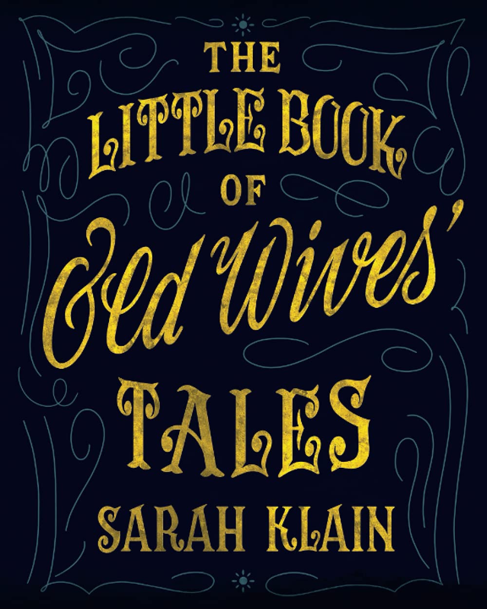 The Little Book Of Old Wives' Tales: 1