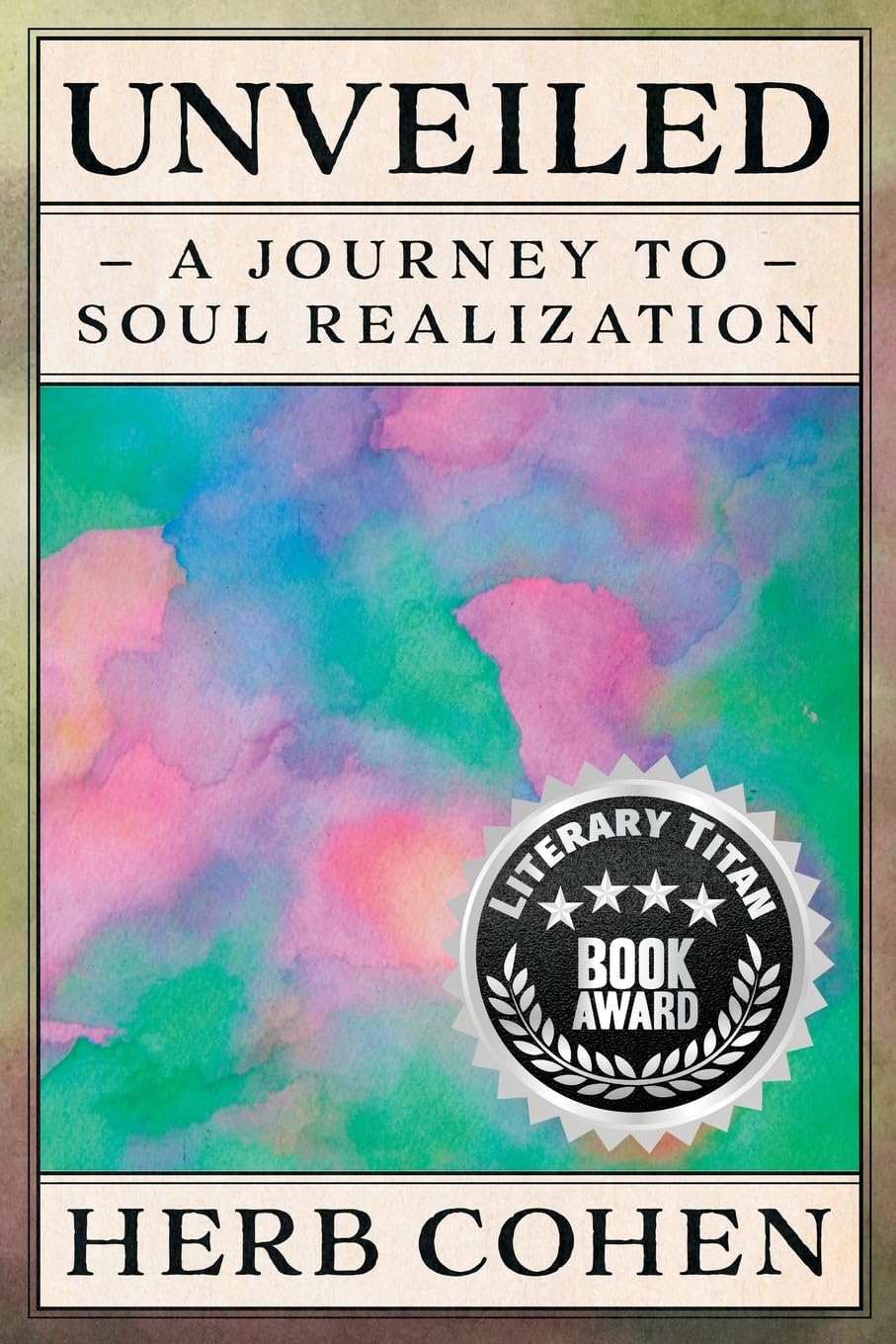 Unveiled: A Journey to Soul Realization