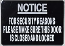 For Security Reasons Please Make Sure This Door Is Closed And Locked Sign (Black,Aluminium, 5X7, Double Sided Tape)