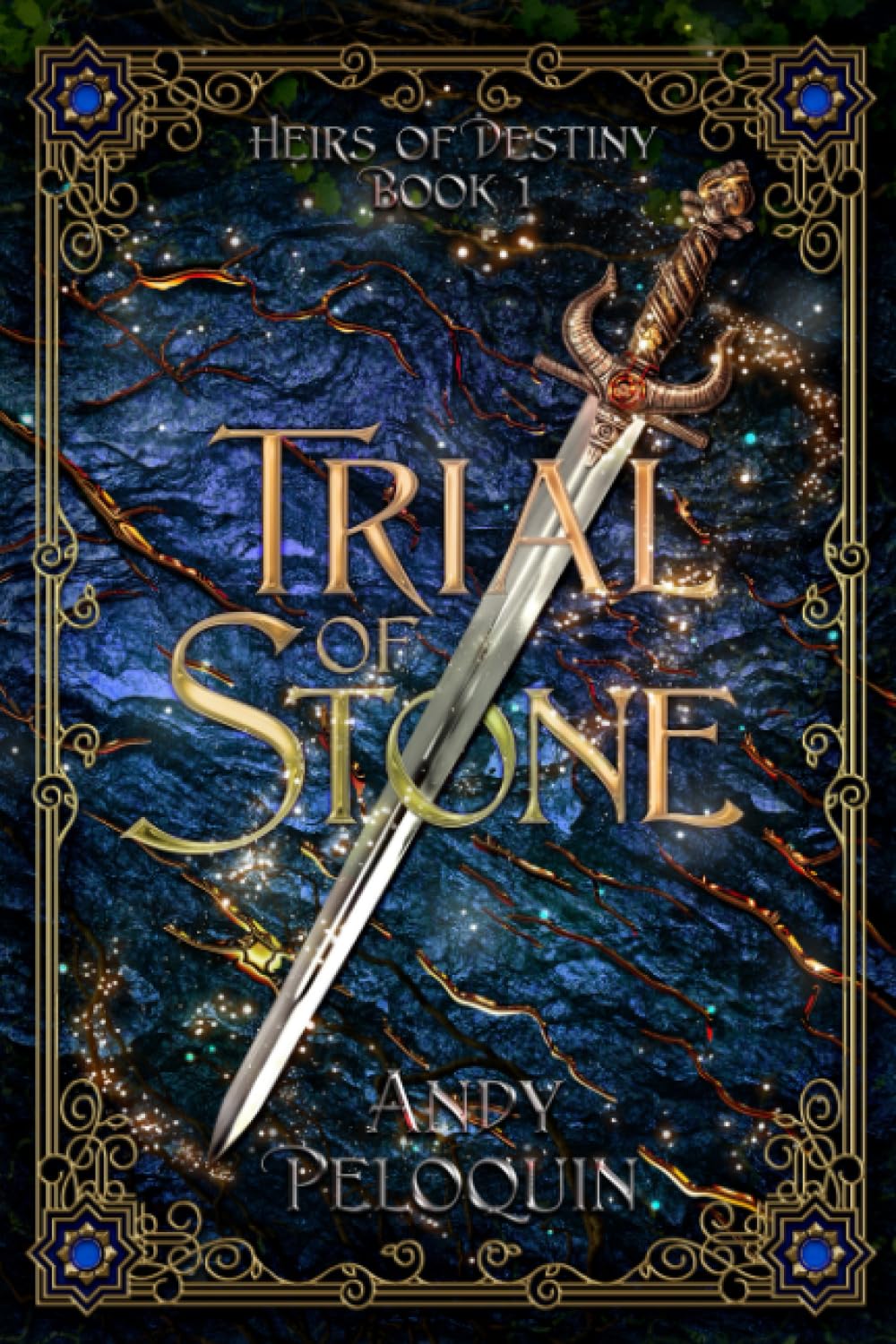 Trial of Stone: An Epic Fantasy Young Adult Adventure (Heirs of Destiny)