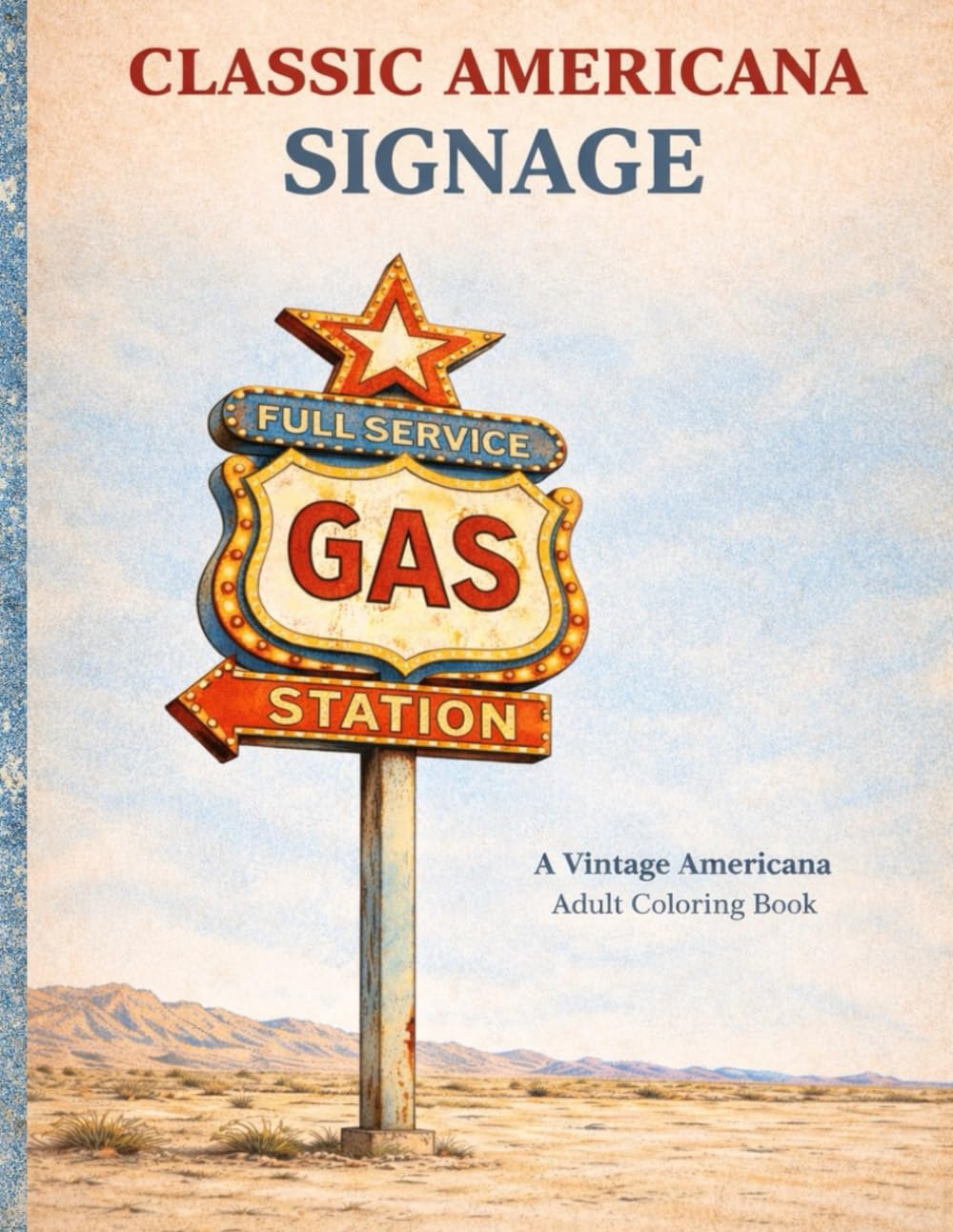 Classic Americana Signs: A Vintage Americana Adult Coloring Book