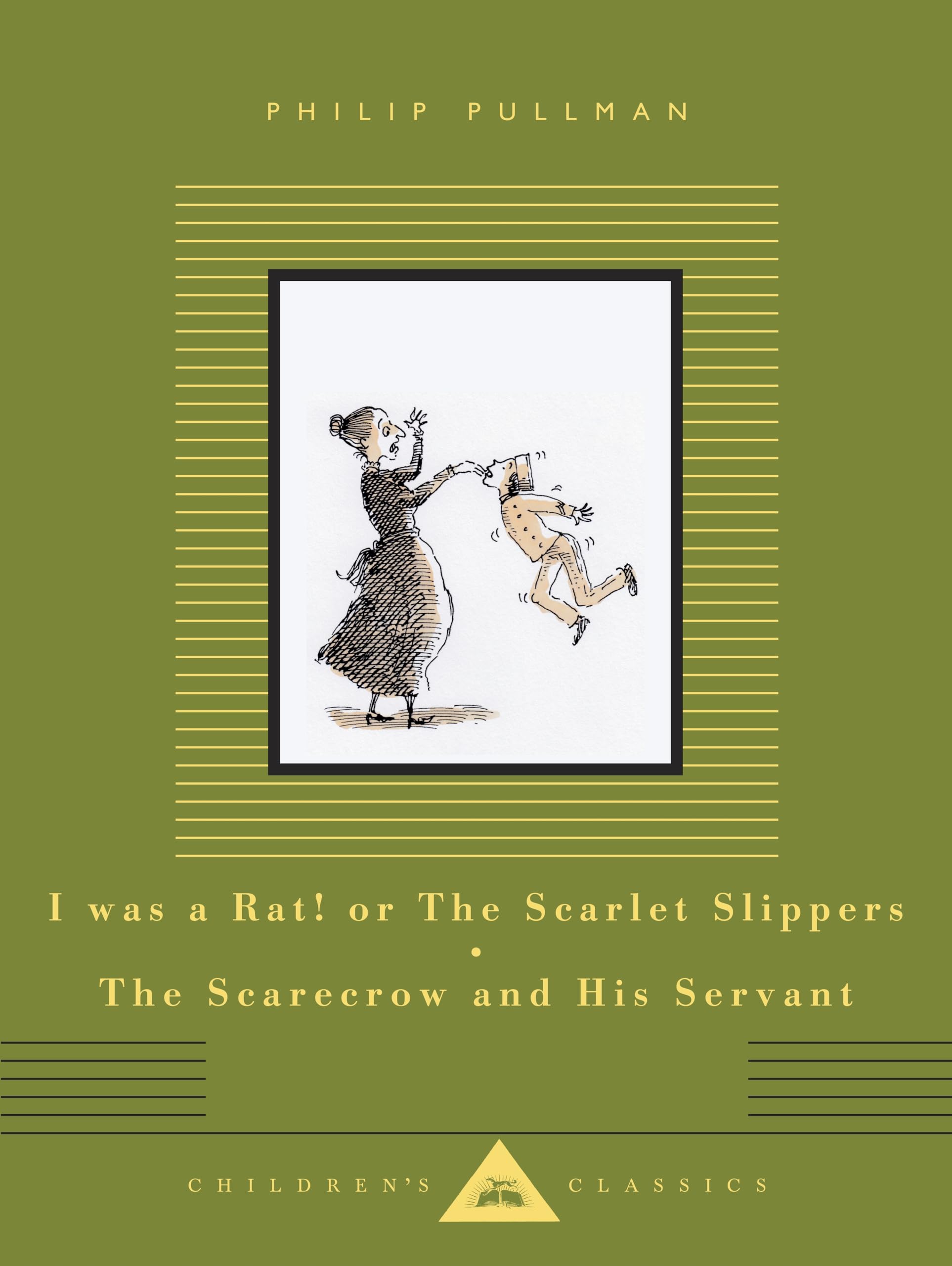 I Was a Rat! Or, The Scarlet Slippers and The Scarecrow and his Servant by Phili