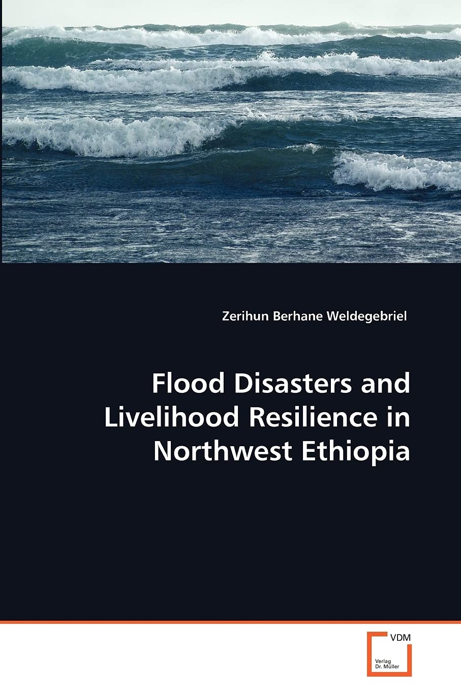 Flood Disasters and Livelihood Resilience in Northwest Ethiopia