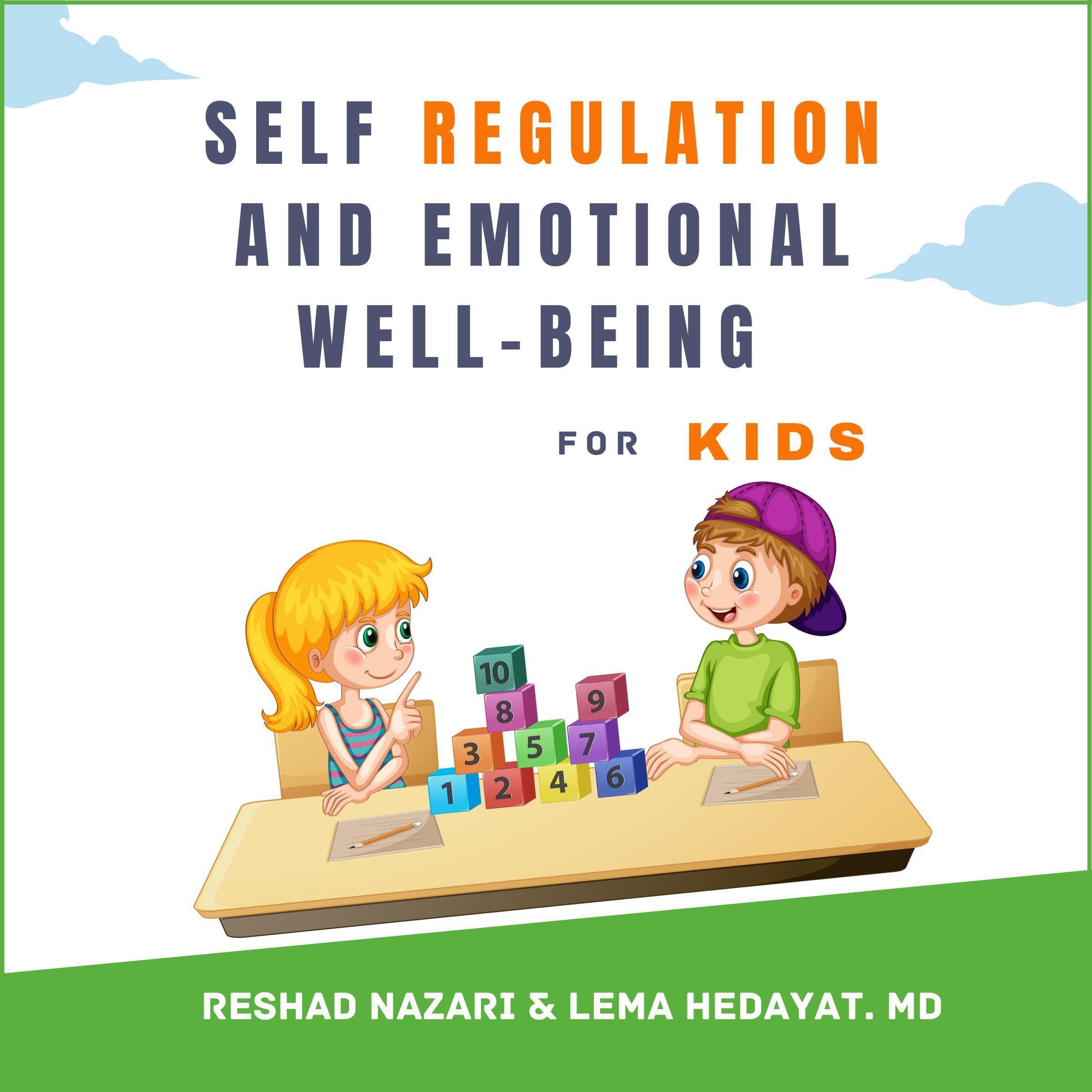 Self-Regulation and Emotional Well-Being for Kids