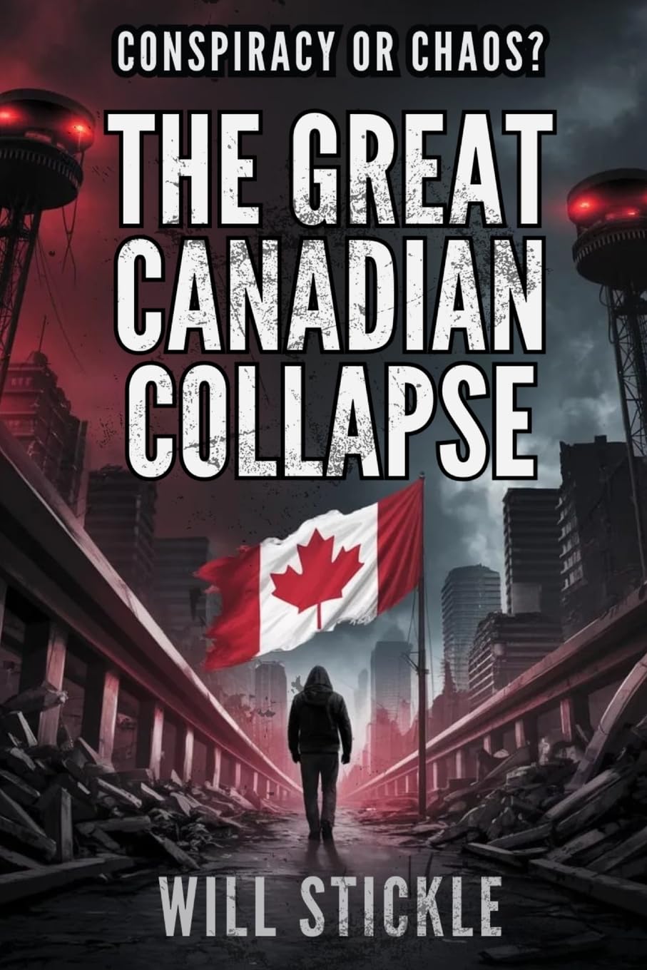 The Great Canadian Collapse: Conspiracy or Chaos?
