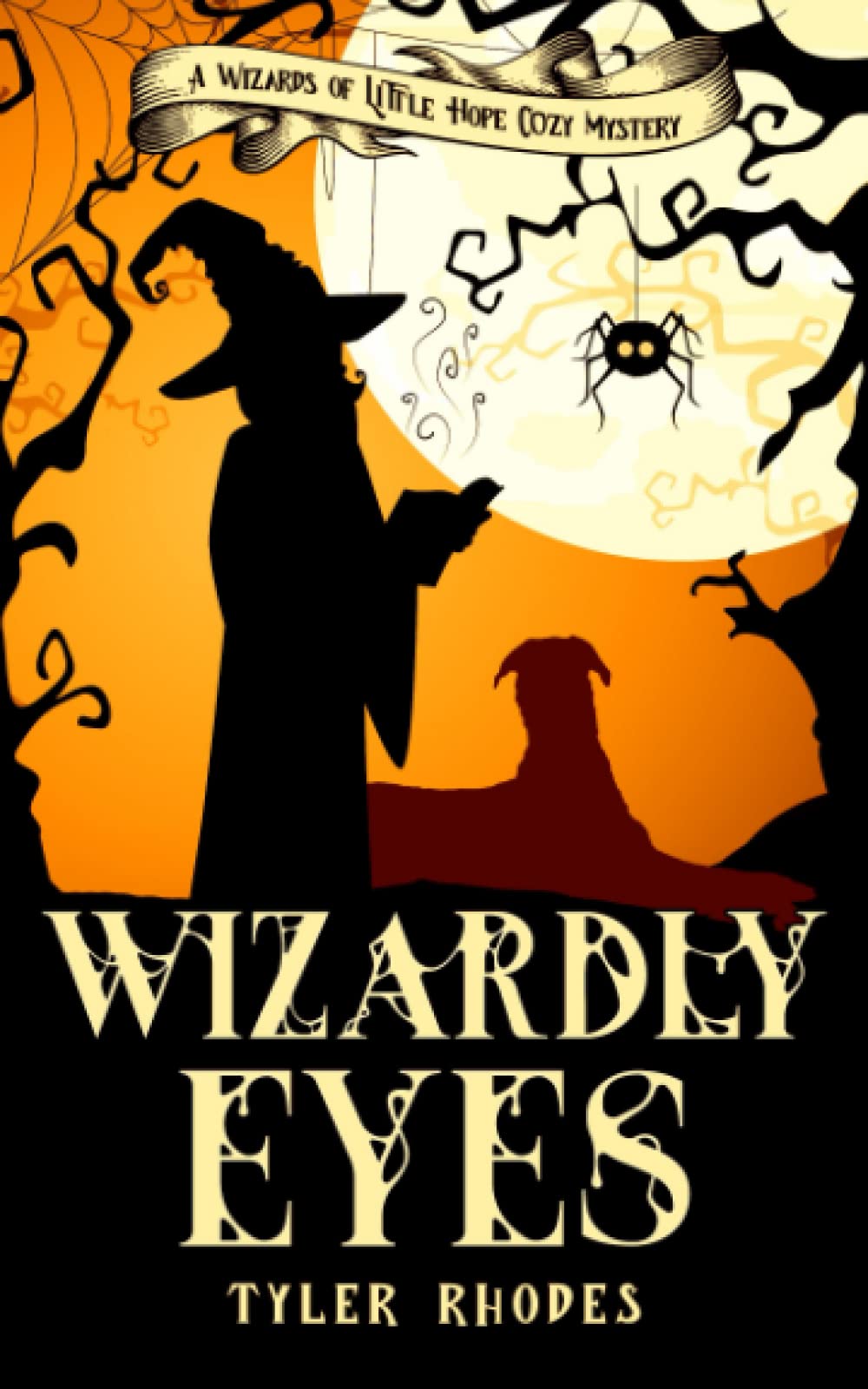 Wizardly Eyes (A Wizards of Little Hope Cozy Mystery)