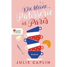 Die kleine Patisserie in Paris Romantic Escapes