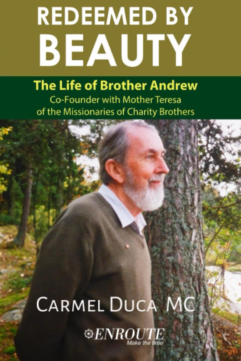 Redeemed by Beauty: The Life of Brother Andrew