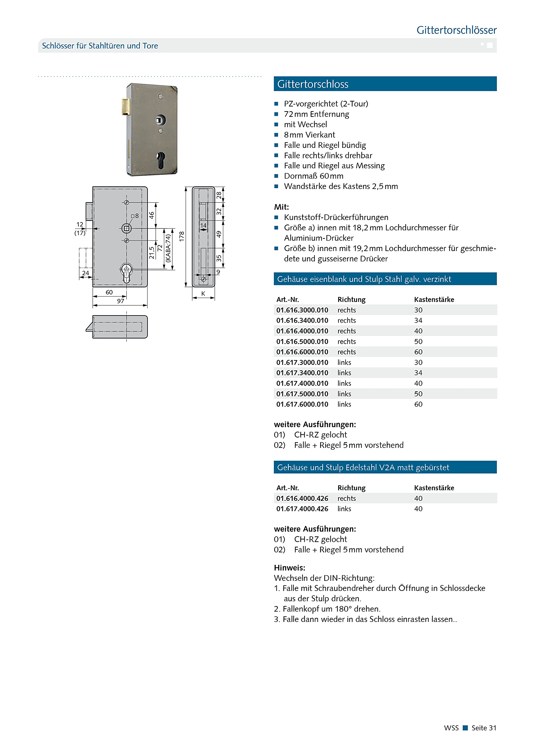 Cerradura para puerta fabricada en Alemania. Dirección del producto: DIN izquierda, material/superficies: galvanizada, mandril: 34, puente: U de muelle, acabado: trampa + pestillo de 5 mm.