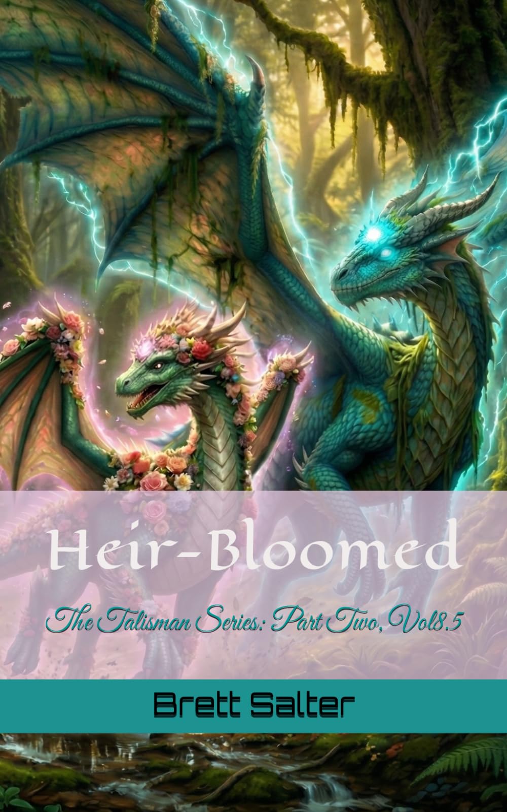 Heir-Bloomed: The Talisman Series: Part Two, Vol. 8.5