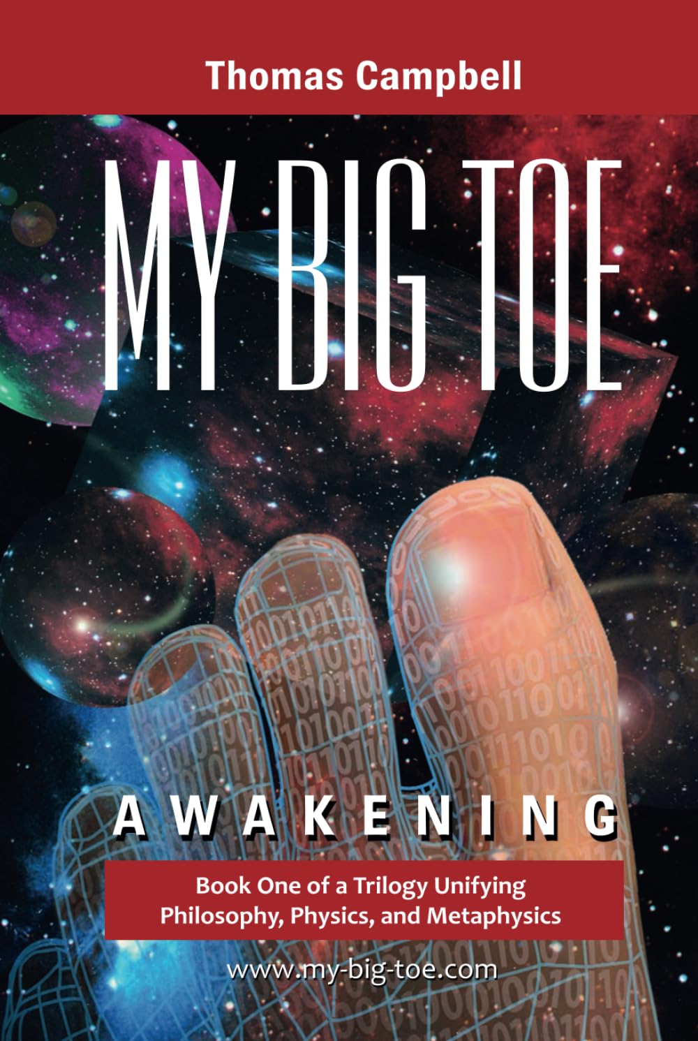 My Big TOE: Awakening: Book 1 of a Trilogy Unifying Philosophy, Physics, and Metaphysics