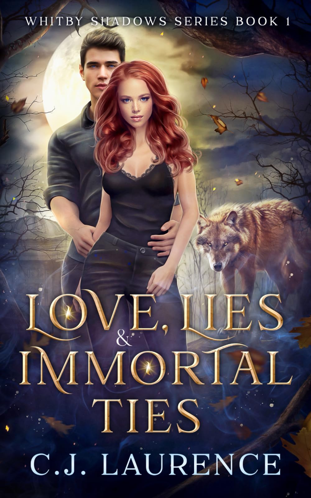 Love, Lies and Immortal Ties: 1 (Whitby Shadows Series)