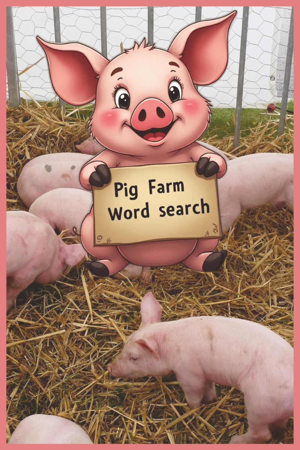Pig Farm Word Search: Discover The Language Of Pig Farming Through Word Searches Covering Breeding, Farrowing, Nutrition, Health, Housing, ... 110 Pages, 55 Puzzles, 6x9 Inches Booklet