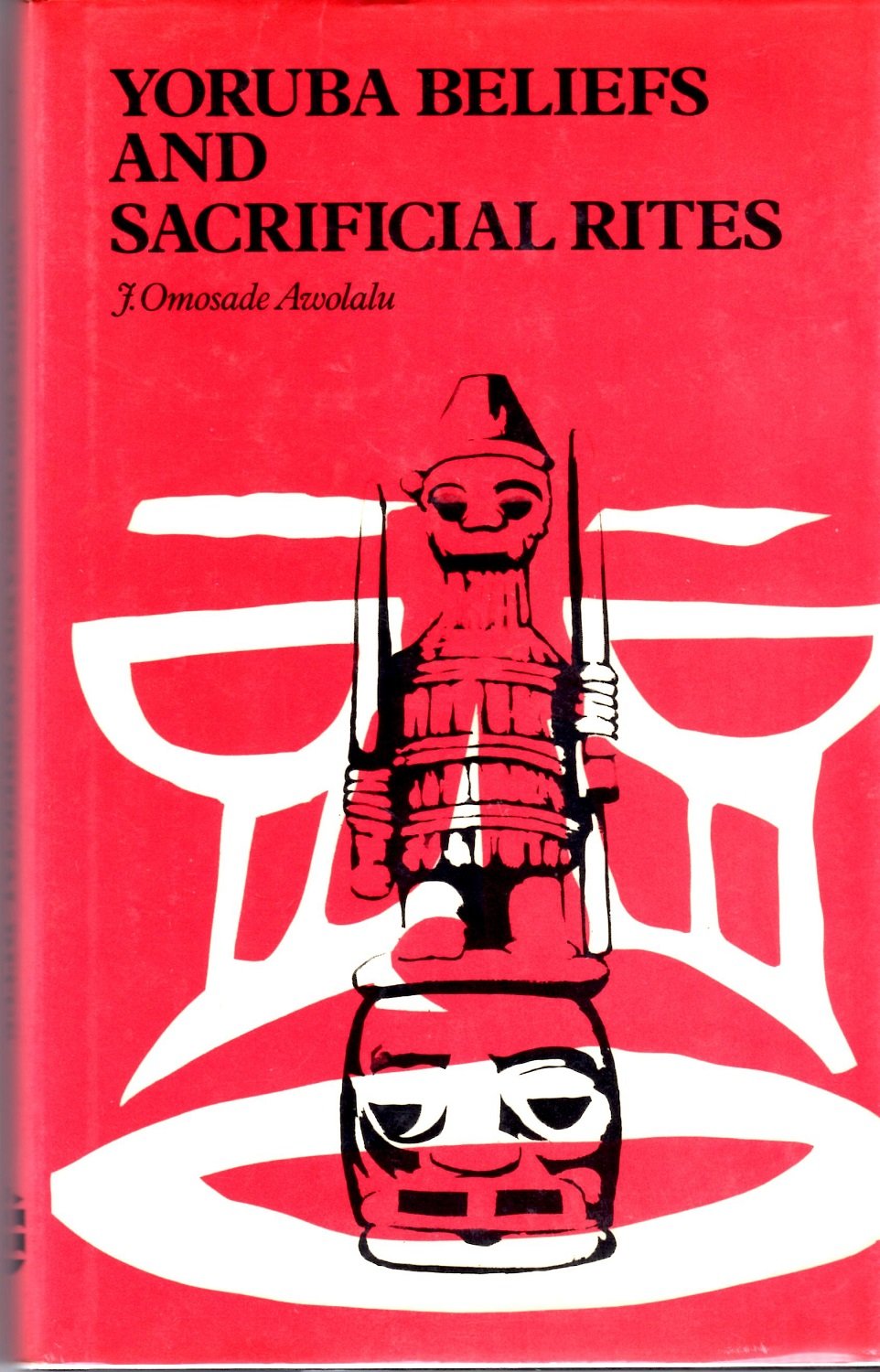 Buy Yoruba Beliefs and Sacrificial Rites — BookShops.in