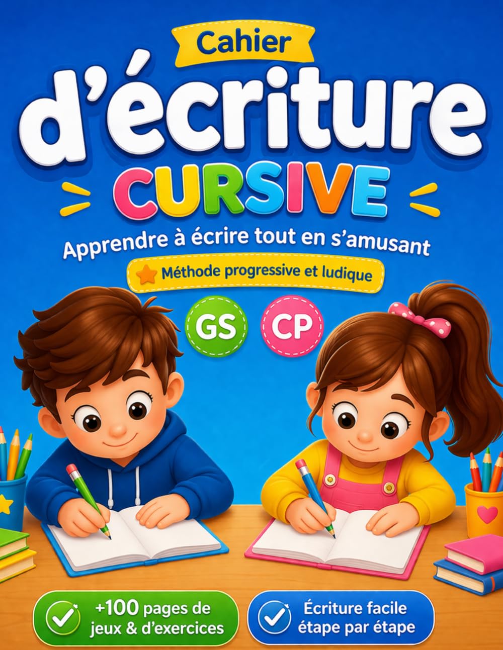 Cahier d’écriture cursive: Apprendre à écrire les lettres de l'alphabet majuscules et minuscules en attaché | Cahier d’écriture CP | Livre d'exercice ... s'amusant | Cahier de vacances grande section