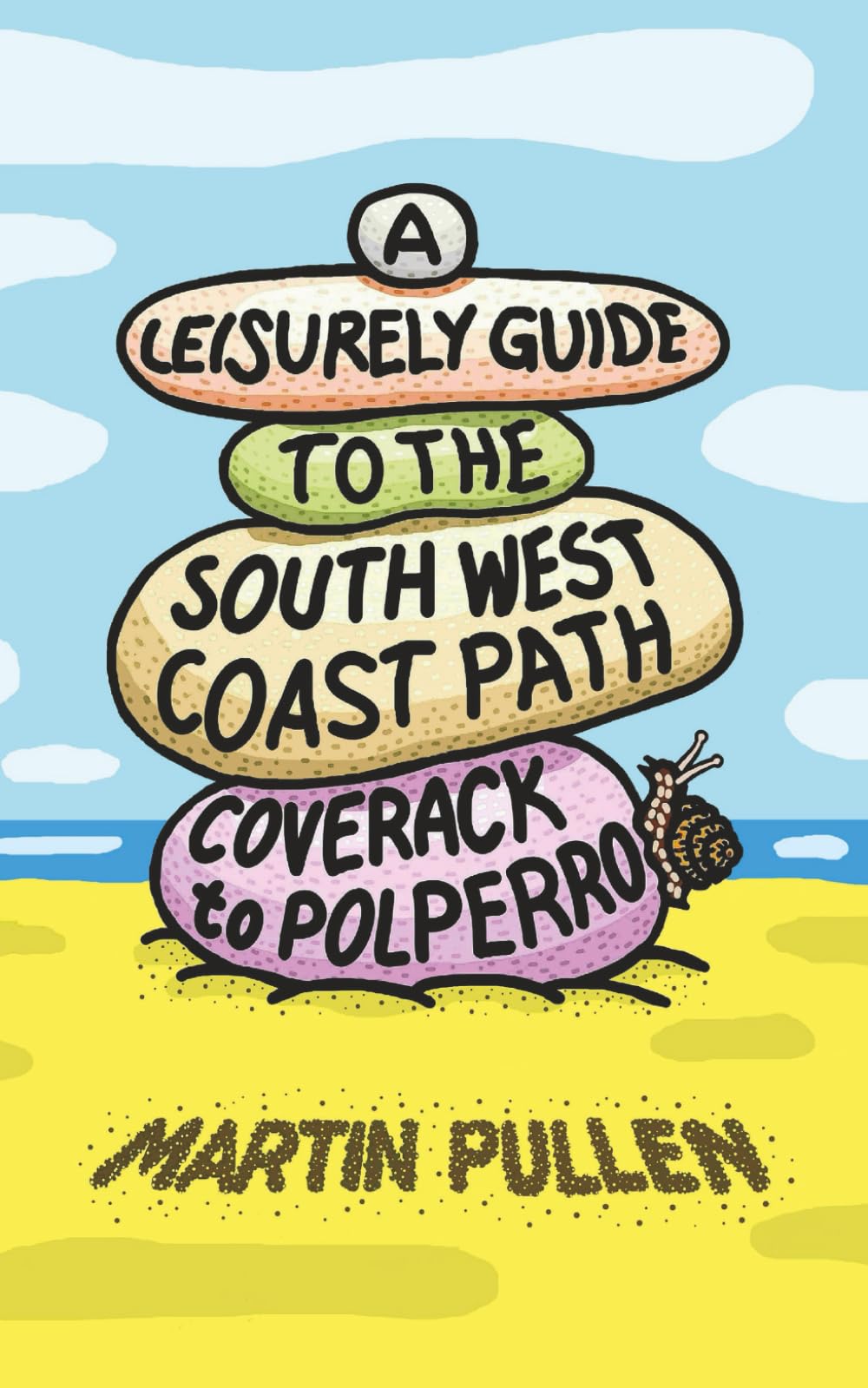 A Leisurely Guide to the South West Coast Path: Coverack to Polperro