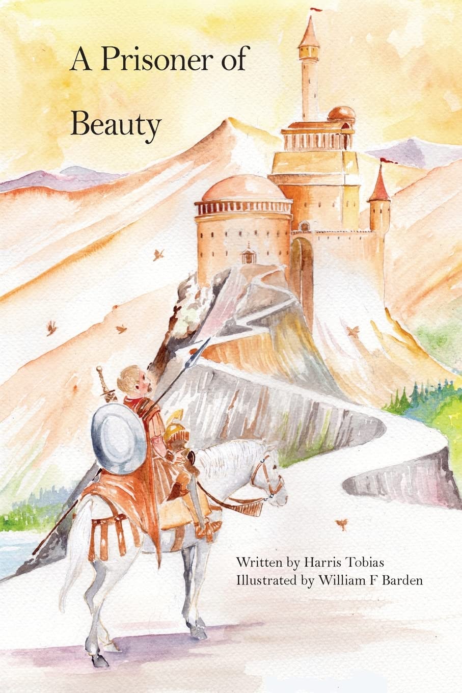 A Prisoner Of Beauty: A fairy tale