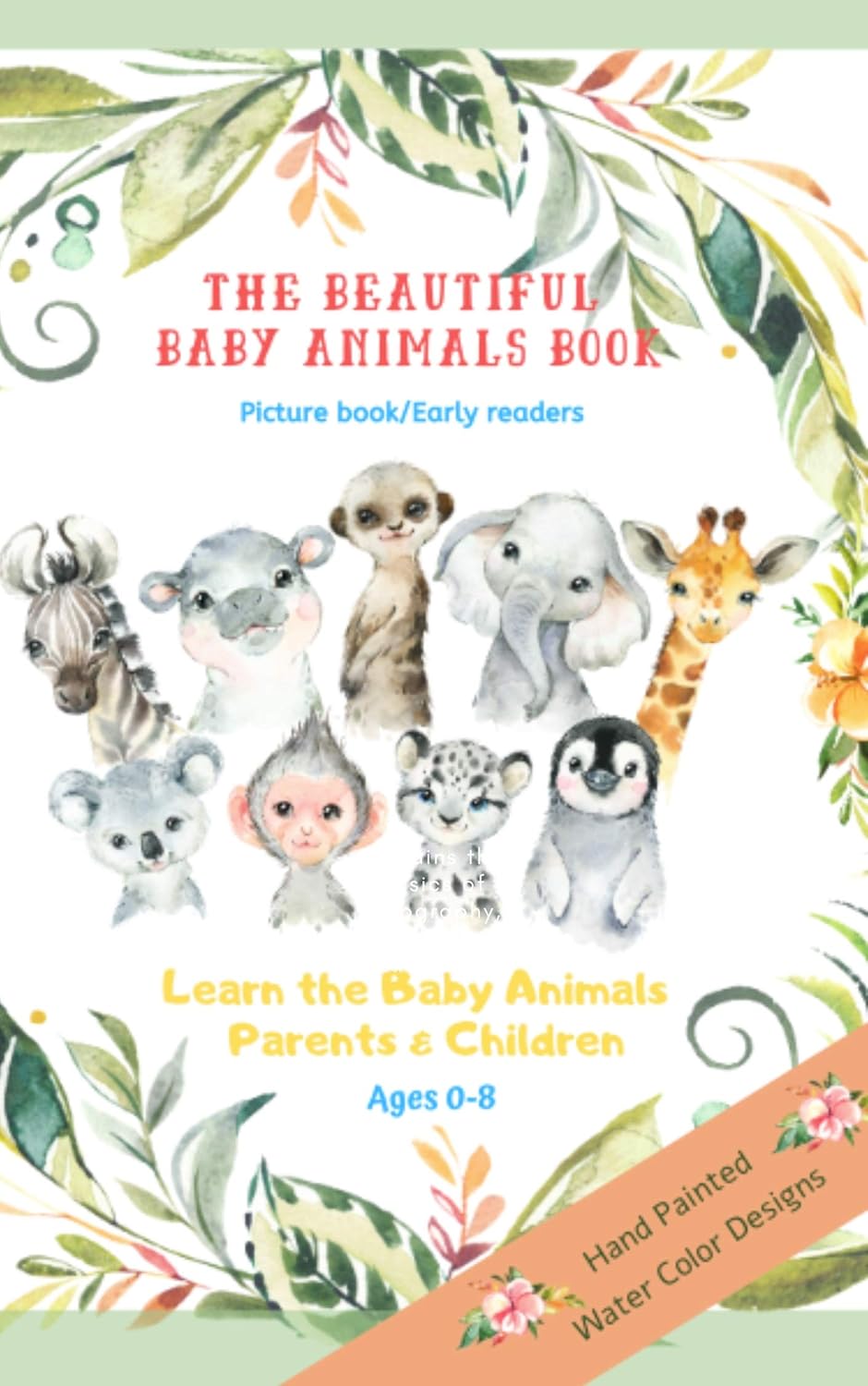 The Beautiful Baby Animals Book Learn Parents and Children Ages 08