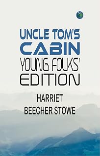 Uncle Tom's Cabin, Young Folks' Edition