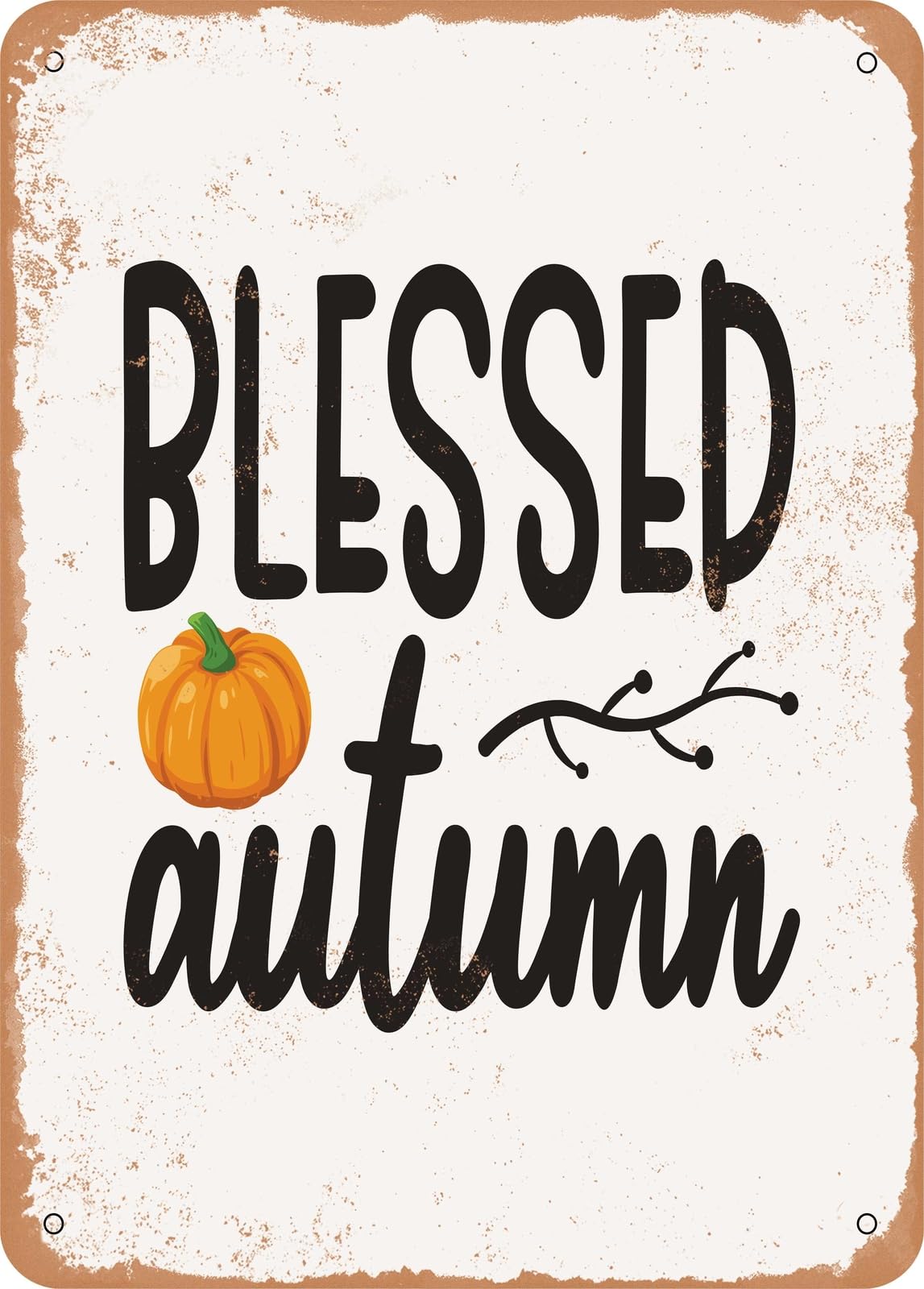 Miaomansenstore Metal Sign - Blessed Autumn - 2 - Vintage Rusty Look Home Decor