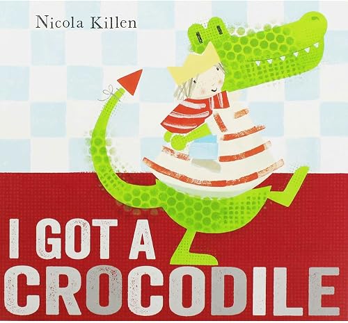 I GOT A CROCODILE PA