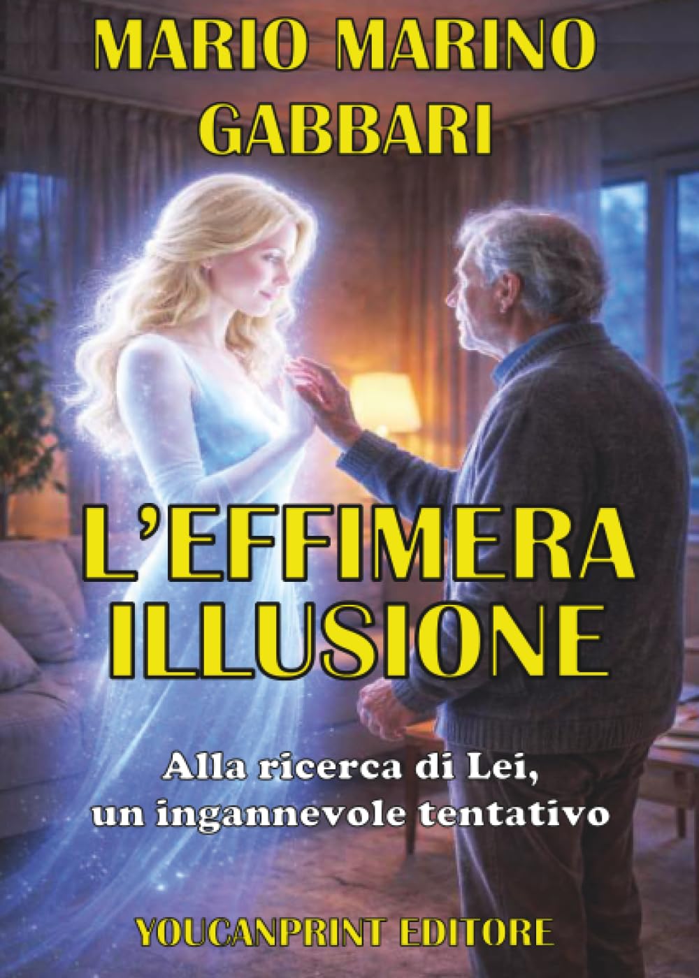 L'effimera illusione - Alla ricerca di Lei