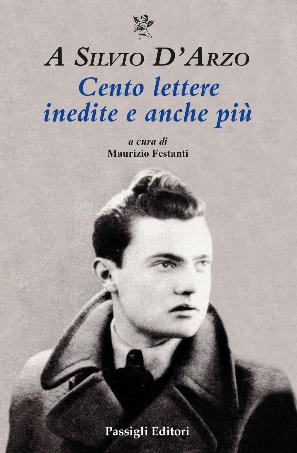 A Silvio D'arzo. Cento Lettere Inedite E Anche Più - 4