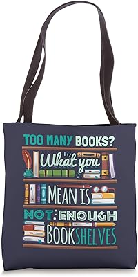 Too Many Books Not Enough Shelves Book Club Gift Tote Bag