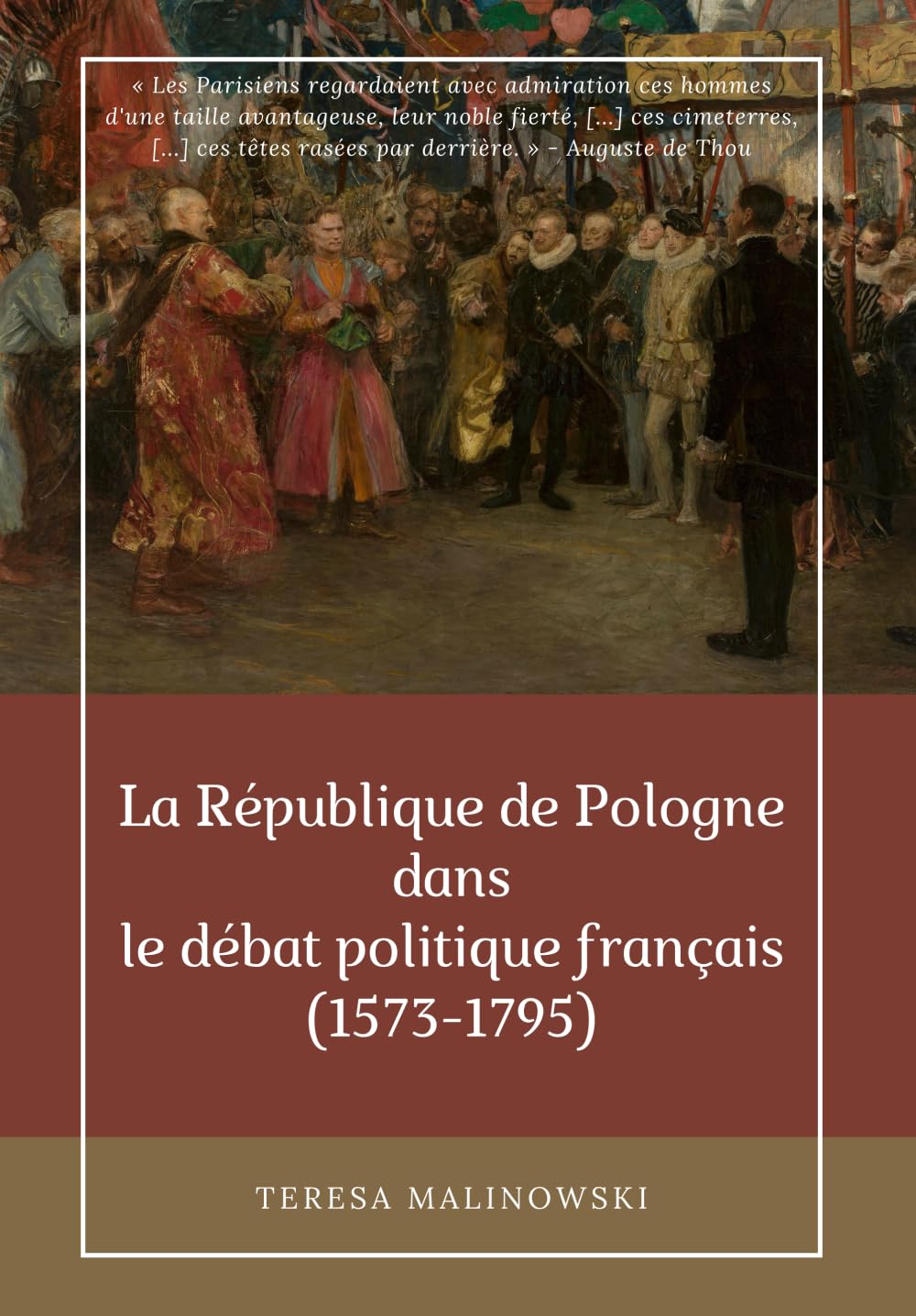 La République de Pologne dans le débat politique français (1573-1795)
