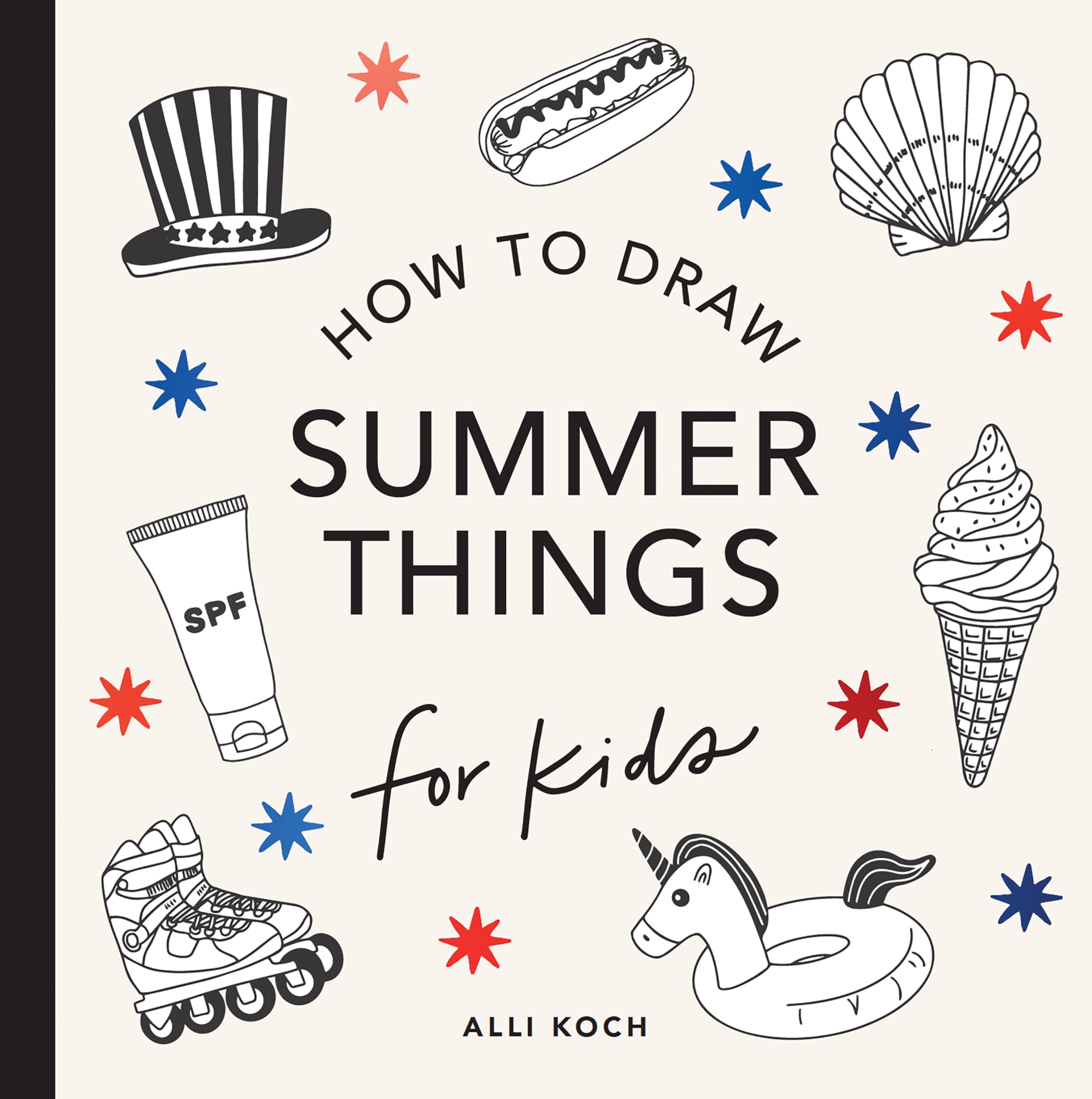 Summer Things How to Draw Books for Kids featuring Beach Fun, Summer Camp, Pi...