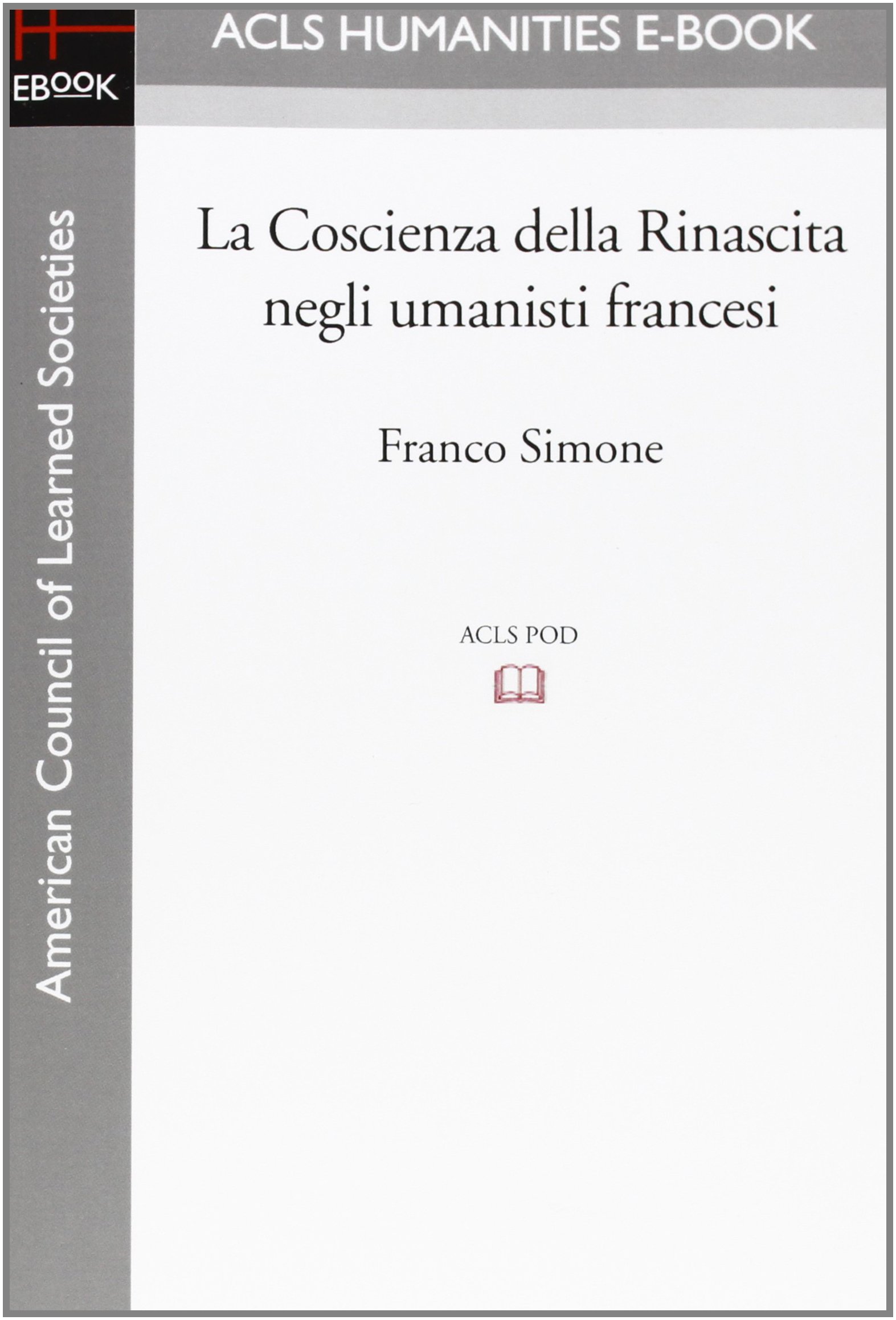 La Coscienza della Rinascita negli umanisti francesi