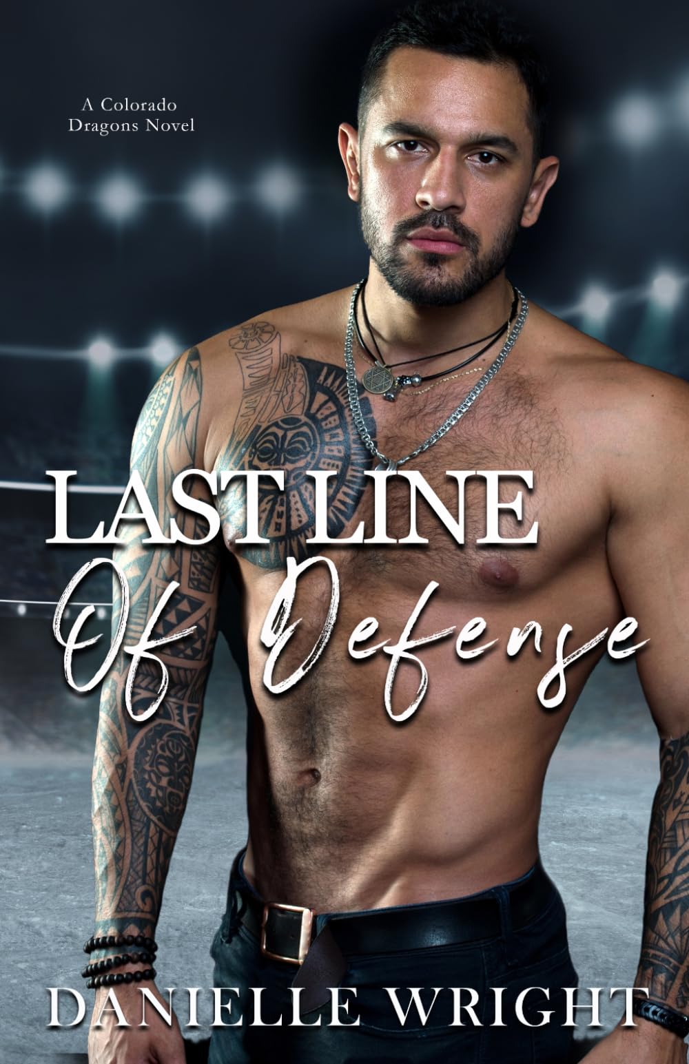 Last Line of Defense: A Colorado Dragons Novel