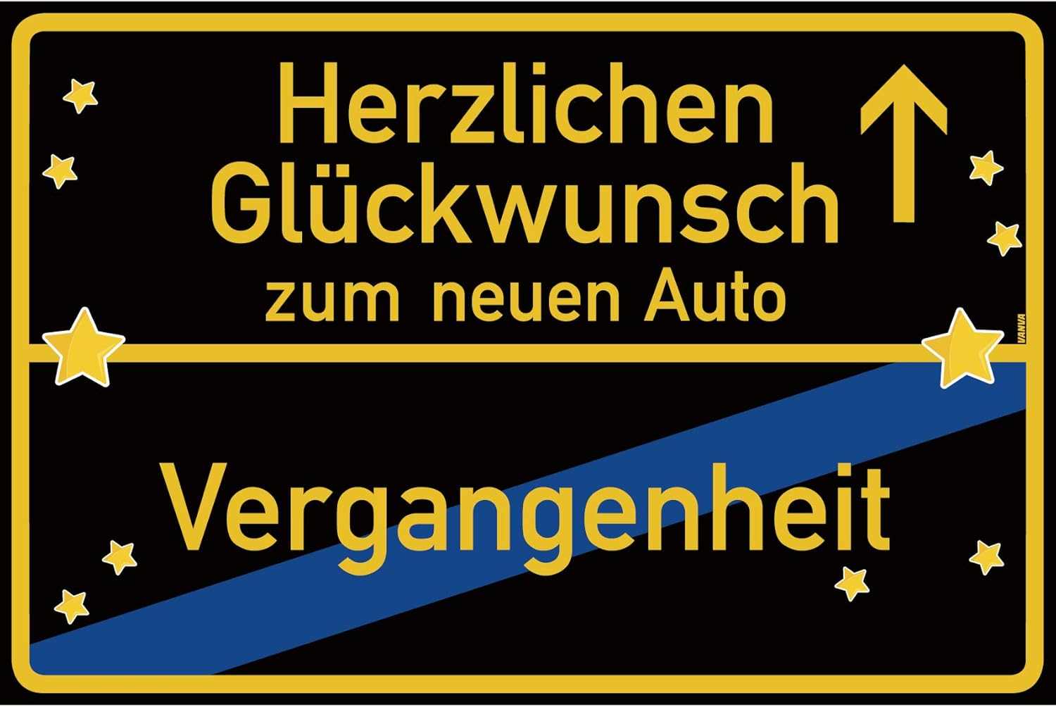 Glückwunsch Zum Neuen Auto Und Allzeit Gute Fahrt vanva Herzlichen Glückwunsch zum neuen Auto Ortsschild Geschenk