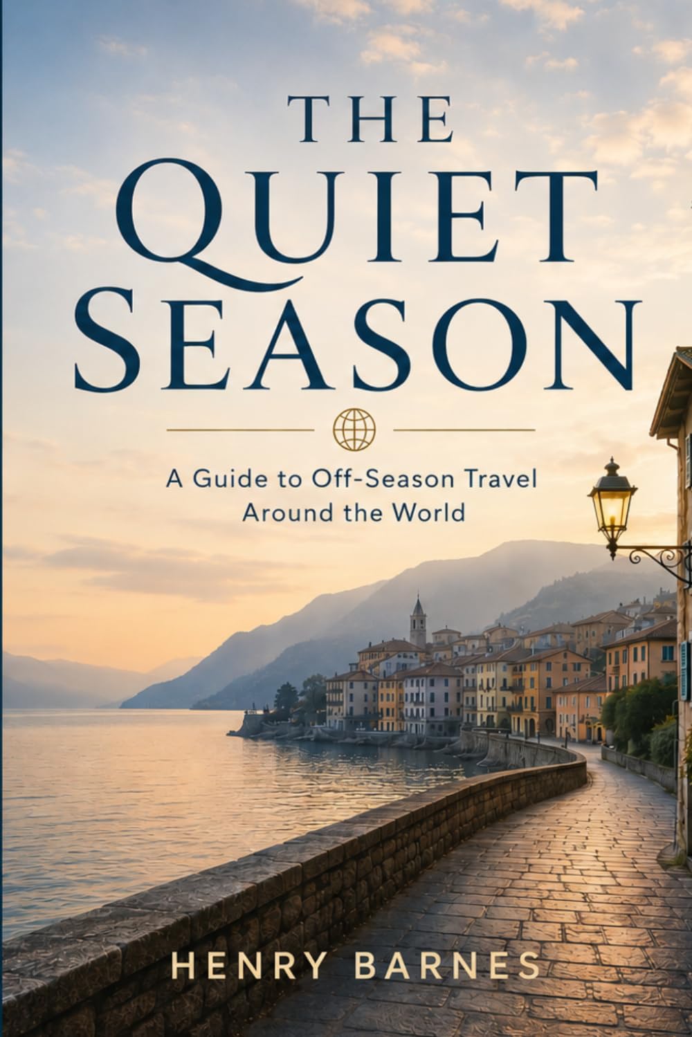 The Quiet Season: A Guide to Off-Season Travel Around the World